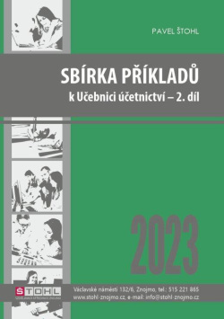 Sbírka příkladů k učebnici účetnictví II. díl 2023 (Pavel Štohl)
