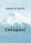 Až na dno... Cotopaxi (Miroslav Krůta, Gabriela Zoubková)