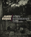 Josef Sudek-Otto Rothmayer: Návštěva u pana kouzelníka (Jan Mlčoch, Otto Rothmayer)