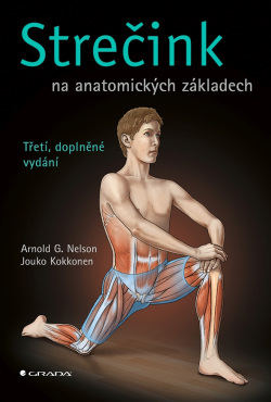 Strečink na anatomických základech (Nelson G. Arnold, Kokkonen Jouko)