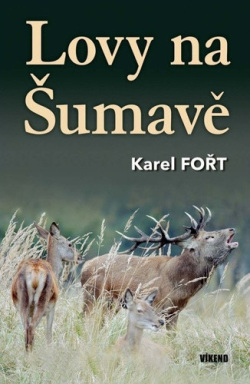 Lovy na Šumavě (Karel Fořt)