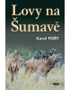 Lovy na Šumavě (Karel Fořt)