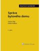 Správa bytového domu (Ladislav Jouza; Eva Dandová; Jana Drexlerová; Richard W. Fetter; Vladimír Hru...)