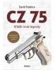 CZ 75 - Příběh české legendy (David Pazdera)