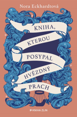 Kniha, kterou posypal hvězdný prach (Nora Eckhardtová)