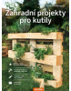 Zahradní projekty pro kutily (Folko Kullmann)