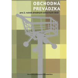 Obchodná prevádzka pre 2. ročník SOŠ pracovník marketingu a obchodný pracovník (S. Golanová)