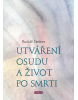 Utváření osudu a život po smrti (Rudolf Steiner)