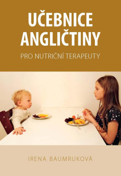 Učebnice angličtiny pro nutriční terapeuty (Irena Baumruková)