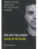 Milan Pacanda - Jackyll & Hyde (Monika Býmová)