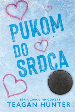 Pukom do srdca - Carolina Comets 1 (Teagan Hunter)