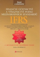 Finanční účetnictví a výkaznictví podle mezinárodních atandardů IAS/IFRS (Dana Dvořáková)