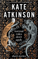 Normal Rules Don't Apply (Kate Atkinson)