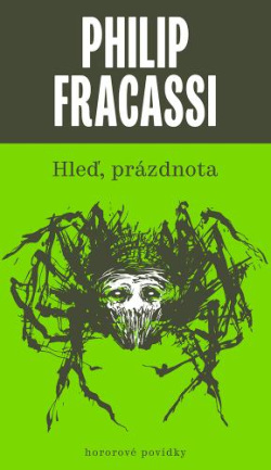 Hleď, prázdnota (Philip Fracassi)