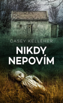 Nikdy nepovím (Casey Kelleher)