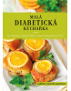 Malá diabetická kuchařka (Vladimíra Havlová, Simona Kratochvílová)