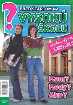 Pred štartom na vysokú školu akademický rok 2008/2009 (Emília Kollárová)