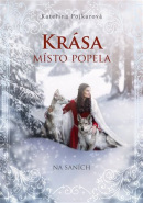 Krása místo popela - Na saních (Kateřina Pojkarová)