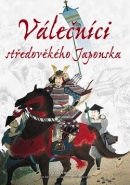 Válečníci středověkého Japonska (Stephen Turnbull)