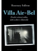 Villa Air-Bel (Rosemary Sullivan)