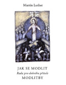 Jak se modlit (Martin Luther)