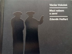 Mezi nebem a zemí (Václav Vokolek)