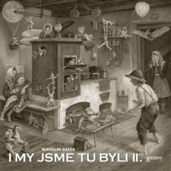 I my jsme tu byli II. (Miroslav Hásek)