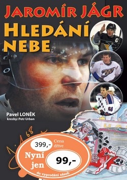 Jaromír Jágr Hledání nebe (Pavel Loněk; Petr Urban)