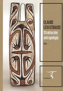 Strukturální antropologie I (Claude Lévi-Strauss)