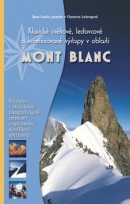 Mont Blanc (Jean-Louis Laroche; Florence Lelongová)