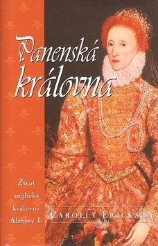 Panenská královna (Carolly Erickson)