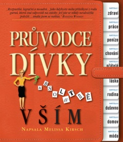 Průvodce dívky absolutně vším (Melissa Kirsch)