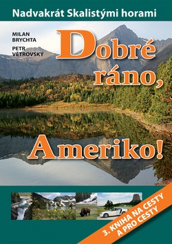 Dobré ráno, Ameriko! (Milan Brychta; Petr Větrovský)