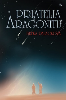 Priatelia aragonitu (Betka Palacková)