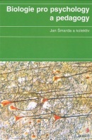 Biologie pro psychology a pedagogy (Jan Šmarda)