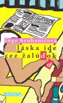 Láska ide cez žalúďok (Inge Hrubaničová)