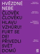 Hvězdné nebe (Gabriela Adámková, Alžběta Cibulková, Vlastimil Havlík, Jitka Škopová)