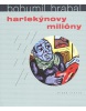 Harlekýnovy milióny (Bohumil Hrabal)