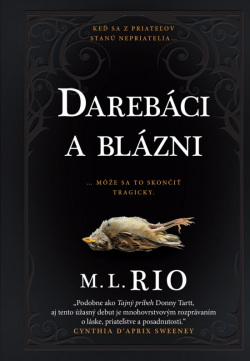 Darebáci a blázni (M. L. Rio)