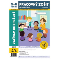 Začínam rozprávať - pracovný zošit 5-6 ročných (Mária Tašková)