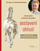 Anatomie a biomechanika sestavení a ohnutí (Gerd Heuschmann)