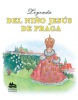 Leyenda del nino jesús de praga (Ivana Pecháčková; Jarmila Marešová)