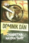 Cigaretka na dva ťahy (1. akosť) (Dominik Dán)