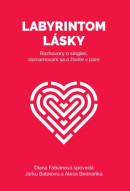 Labyrintom lásky (Aleš Bednařík, Jaroslava Babková, Diana Fabiánová)