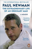 The Extraordinary Life of an Ordinary Man (Paul Newman)