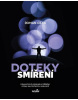 Doteky smíření (Roman Cílek)