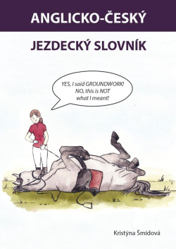 Anglicko-český jezdecký slovník (Kristýna Šmídová)