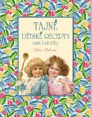 Tajné dětské recepty (Klára Trnková)