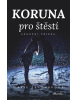 Koruna pro štěstí (Marie Jakoubková)