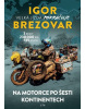 Igor Brezovar. Velká jízda pokračuje (Igor Brezovar)